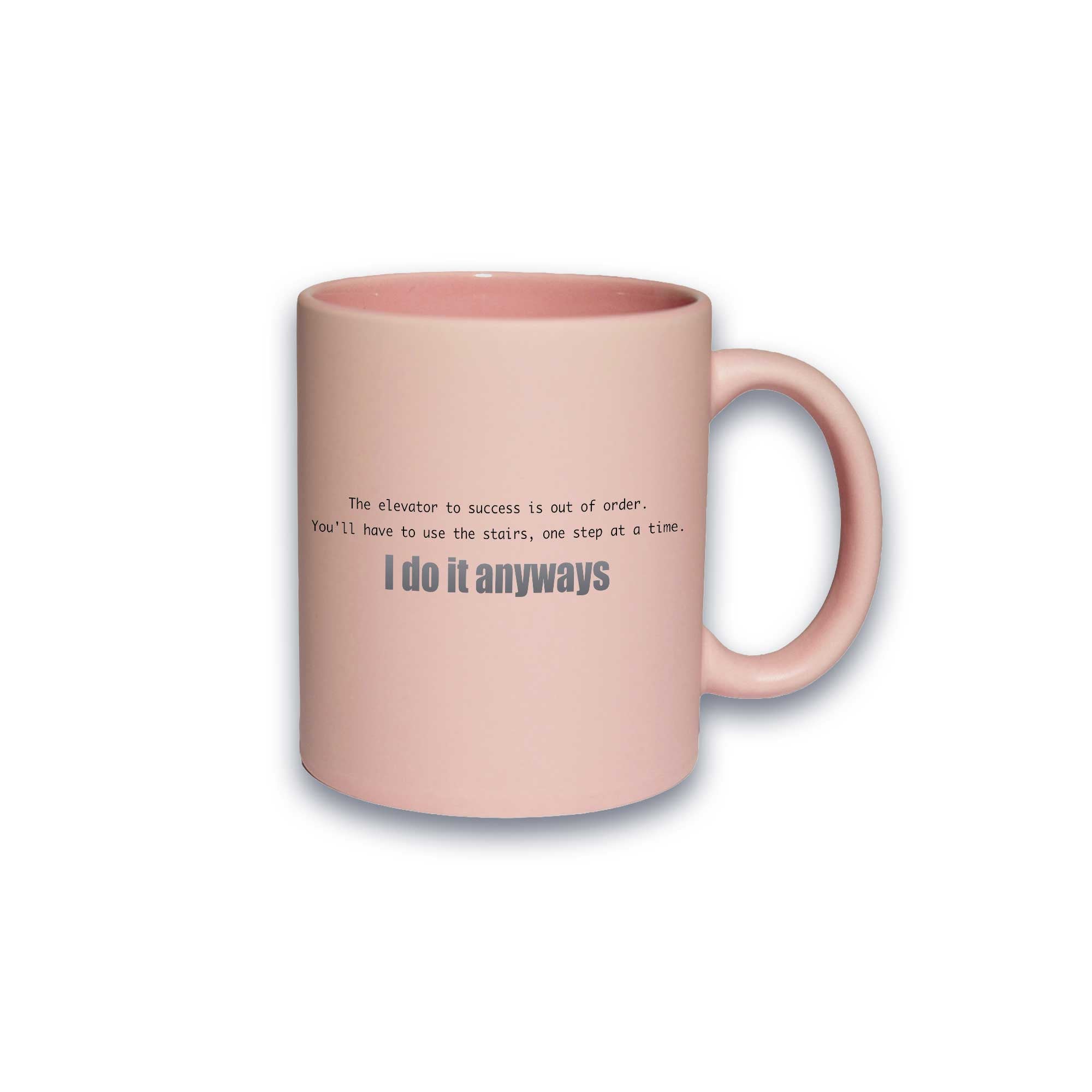 Pastell-Tasse - The elevator to success is out of order. - I do it anyways