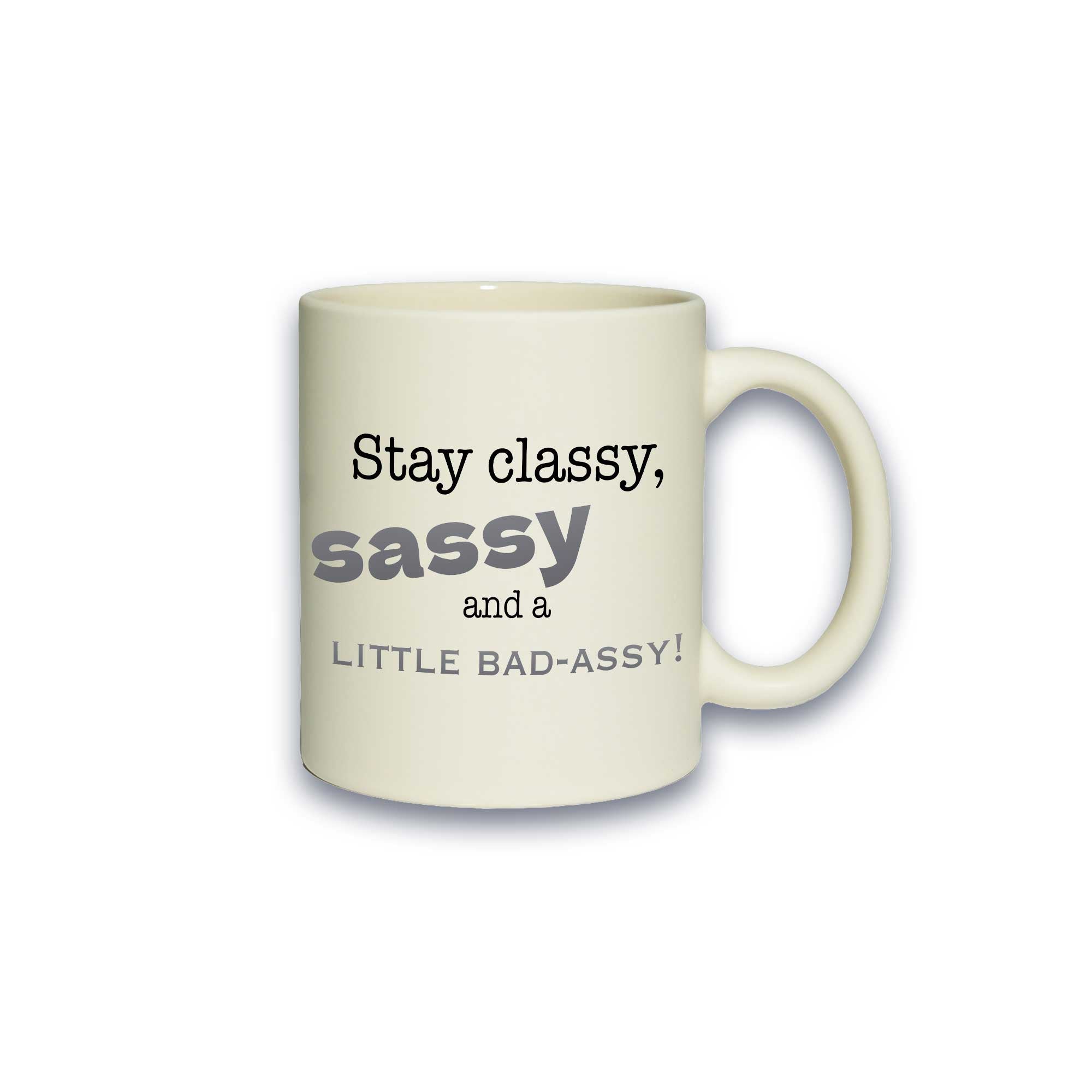 Pastell-Tasse - Stay classy, sassy and a little bad-assy!