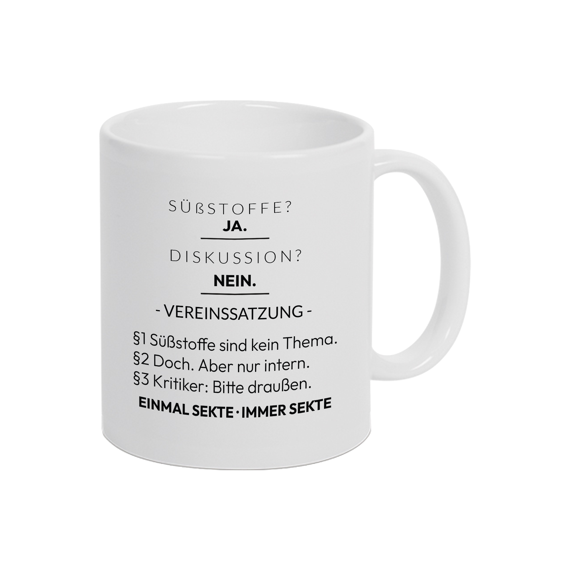Süßstoff Sekte Tasse – "Einmal Sekte, immer Sekte" | Lustiges Geschenk für Kaffee-Fans